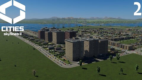 Let's Play Cities Skylines 2 A Fresh Start Episode 2