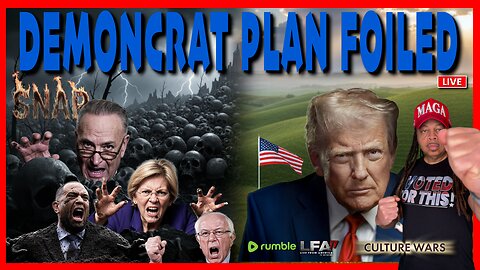 THE DEMONCRATS PLAN WAS FOILED | CULTURE WARS 11.10.25 2PM