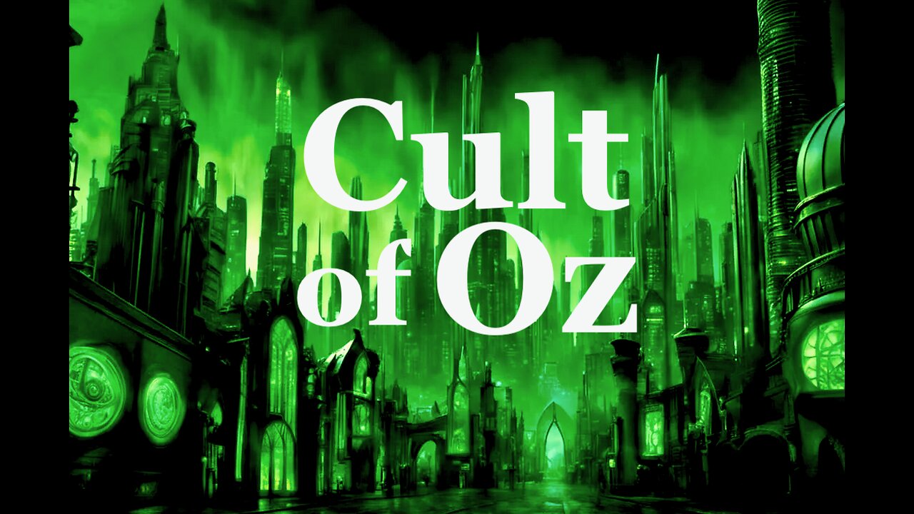 The Jesuit Vatican Shadow Empire 398 - Cult Of Oz