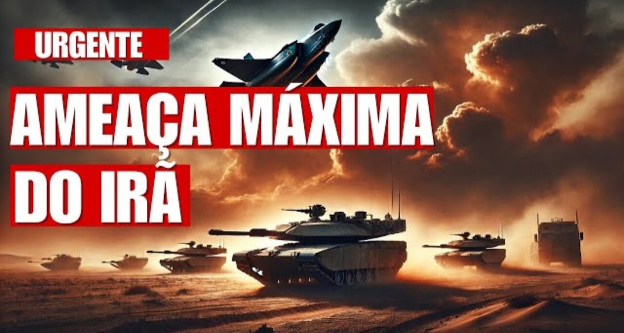 AMEAÇA MÁXIMA DO IRÃ A ISRAEL