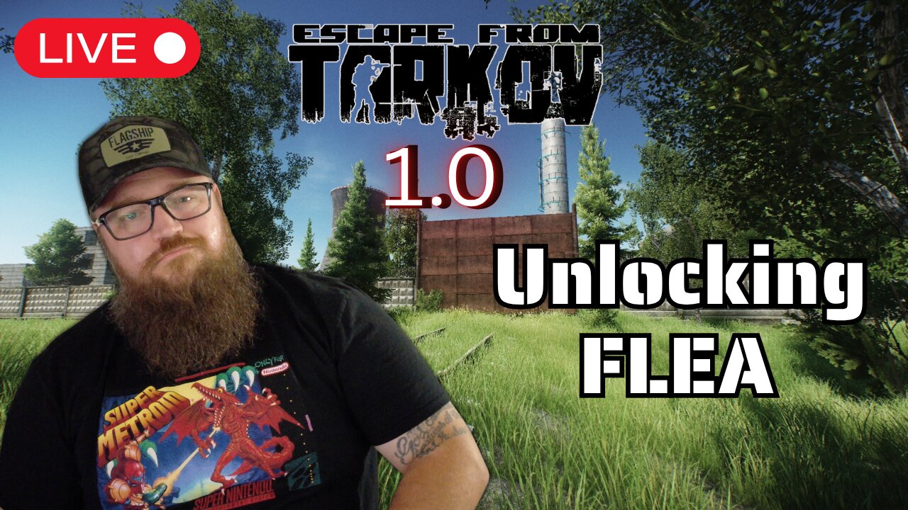 🔴LIVE- Unlocking FLEA... | ESCAPE FROM TARKOV