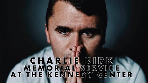 Patriot News Outlet Live | Charlie Kirk Memorial Service, Live from the Kennedy Center
