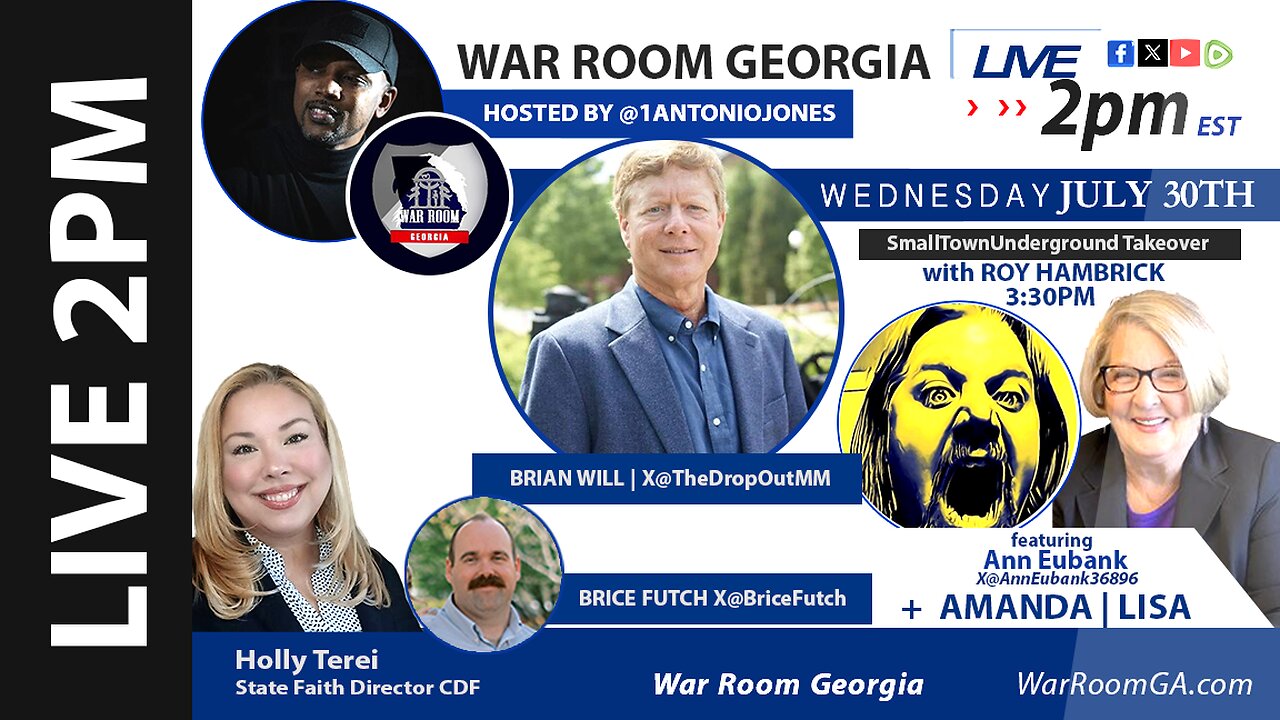 WAR ROOM GA - LIVE 07-30-25 Holly Terei, Brice Futch, Roy Hambrick, Ann Eubank