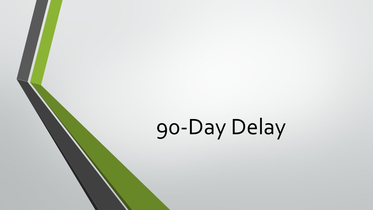 90-Day Delay
