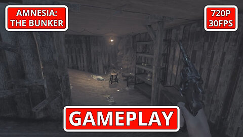 Amnesia: The Bunker: Gameplay - (PC HD) [720p30FPS]