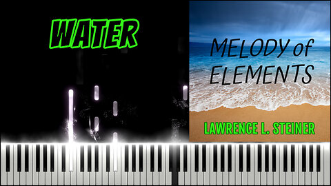 WATER – Melody of Elements | Piano Tutorial & MIDI Visualization