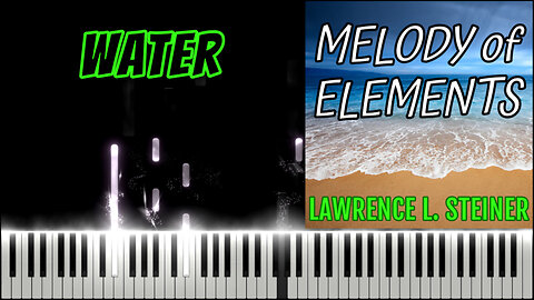 WATER – Melody of Elements | Piano Tutorial & MIDI Visualization