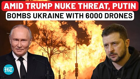 Ukraine Bombed Like Never Before As Trump Threatens Russia With Nuke Submarines; Putin’s Final Push?