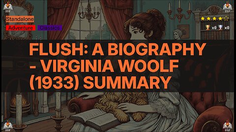 Flush: A Biography - Virginia Woolf (1933) Summary