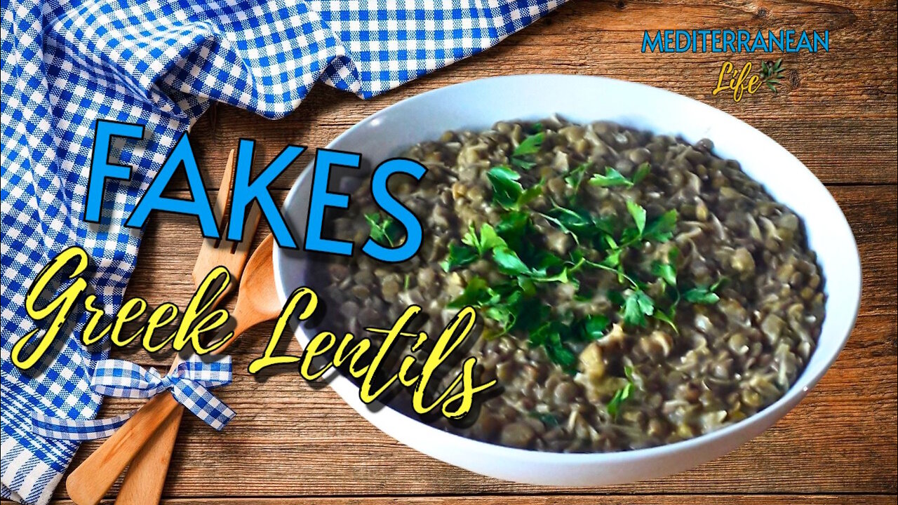 Fakes - Greek Lentil Stew | Simple & Hearty