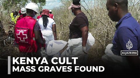 Kenya cult exhumations: Authorities uncover 32 bodies in shallow graves