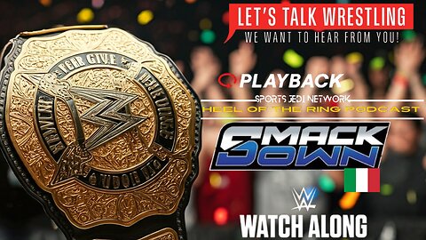 🔴 WWE SMACKDOWN WRESTLING European Tour WATCH ALONG & REACT with HEEL OF THE RING PODCAST Live