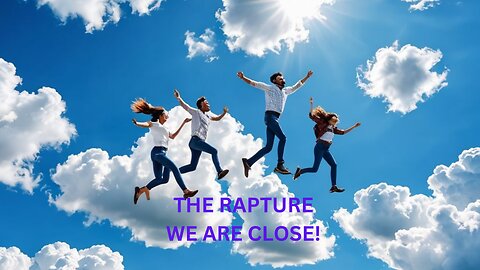 THE RAPTURE, WE ARE CLOSE! EP-4