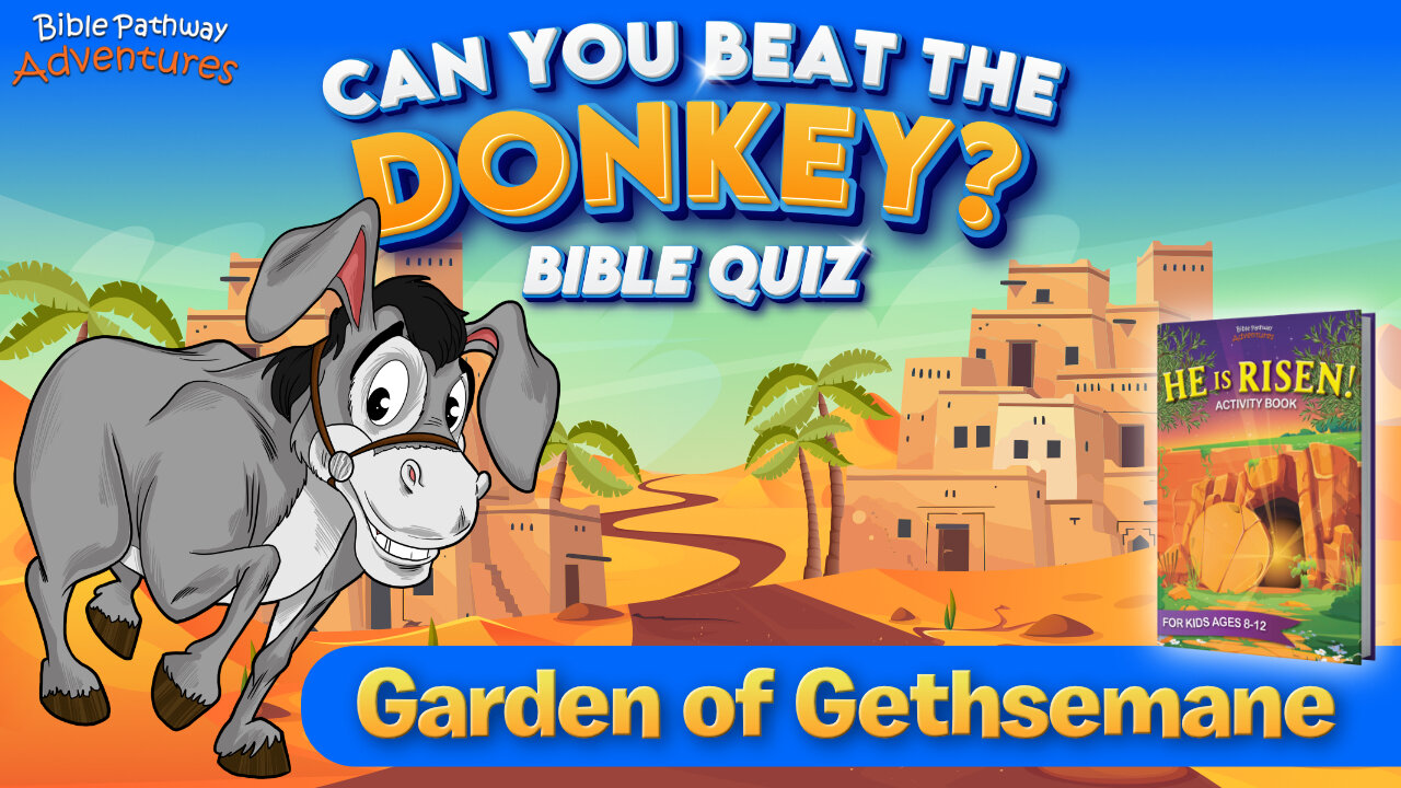 Garden of Gethsemane Bible Quiz