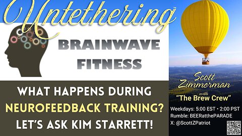 "UNTETHERING": Kim Starrett on "Neurofeedback"