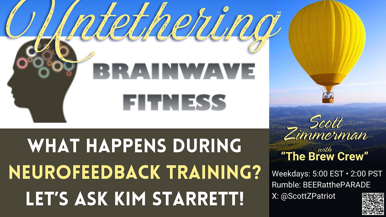 "UNTETHERING": Kim Starrett on "Neurofeedback"