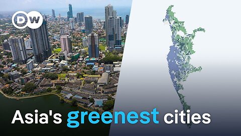 Analyzing Asia's greenest and least green metropolises | DW News