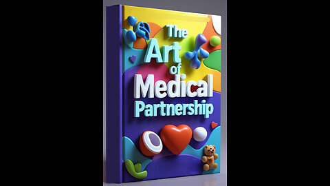 The Art Of Medical Partnership