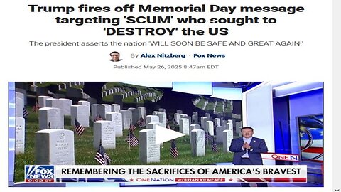 Trump fires off Memorial Day message targeting 'SCUM' who sought to 'DESTROY' the US