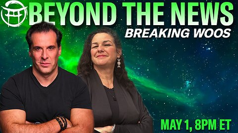 🟢 BEYOND THE NEWS with JANINE & JEAN-CLAUDE - MAY 1