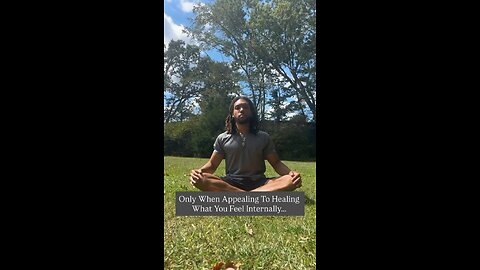 Only When Appealing To Healing What You Feel Internally… | Inspiration Is Key #gowithin #heal #fyp