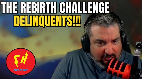 GETTING RID OF DELINQUENTS!!! | THE REBIRTH CHALLENGE