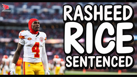 Rashee Rice Sentencing