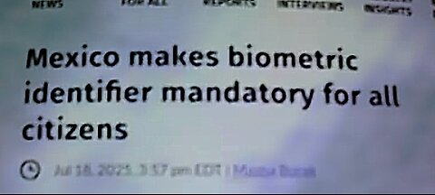 MEXICO MAKES BIOMETRIC IDENTIFIER MANDATORY FOR ALL CITIZENS BY FEB 2026 🥺
