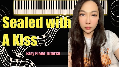 Sealed with A Kiss PIANO | Easy Slow Tutorial