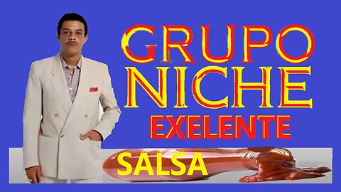 Salsa Caliente del Grumpo Niche para Bailar Y Sudar