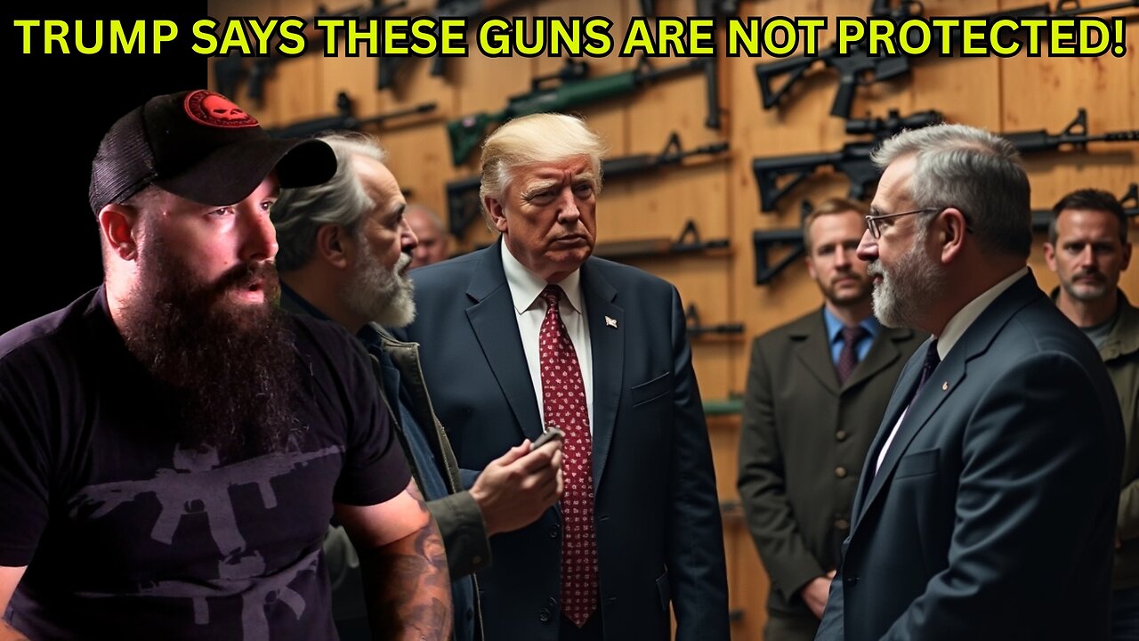 Trump Says These Guns are NOT Protected Confusing Gun Owners