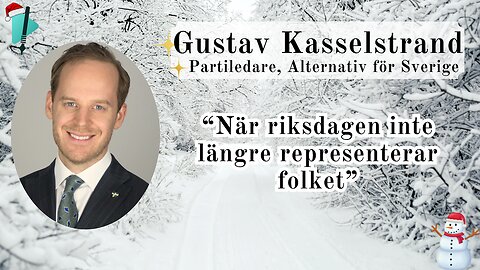 "Sverige behöver en ny riktning" - Gustav Kasselstrand - Vintertal 2025