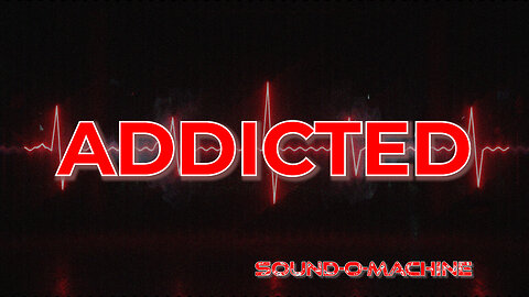 ADDICTED | Lyric Video | That Feeling You Can’t Let Go 🔥