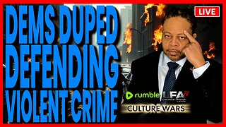 DEMONCRATS - DUPED INTO DEFENDING VIOLENT CRIME IN DC | CULTURE WARS 8.13.25 2PM