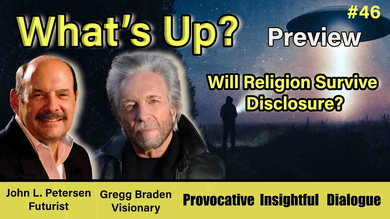 What's Up? - Will Religion Survive Disclosure