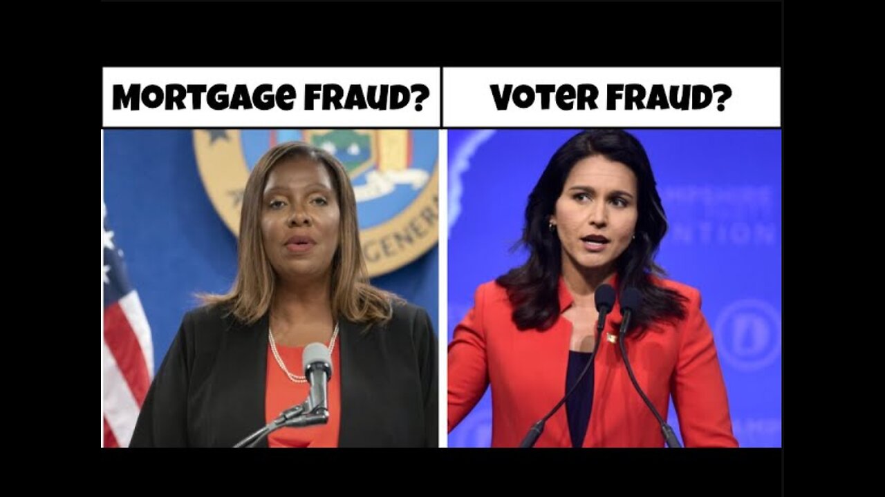 NY AG Letitia James Mortgage Fraud vs DNI Tulsi Gabbard Voter Fraud