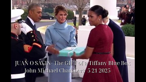 JUAN O SAVIN- The GIFT of a TIFFANY BLUE BOX - JMC 5 21 2025