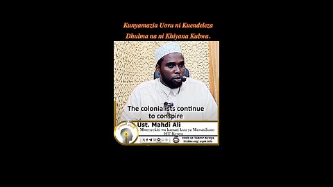 Kunyamazia Uovu ni Kuendeleza Dhulma na ni Khiyana Kubwa.