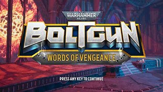 First Look! Warhammer 40,000: Boltgun - Words of Vengeance