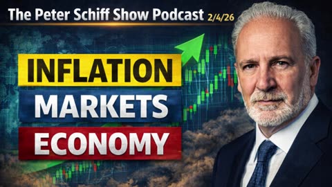 P1 🔥Peter Schiff Inflation, Markets & the Economy Explained