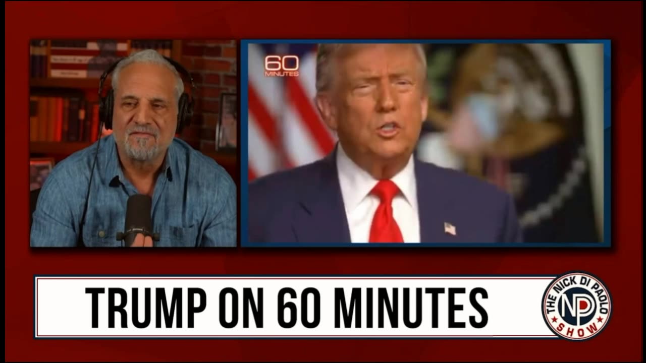 Commie Leftist Media On Display! Trump on 60 Minutes - Nick DiPaolo FAIR USE