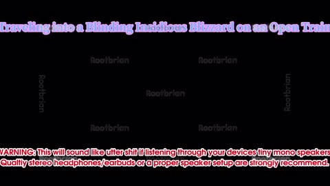 Traveling in a Blinding Insidious Blizzard on an Open Train (Soundtrack)