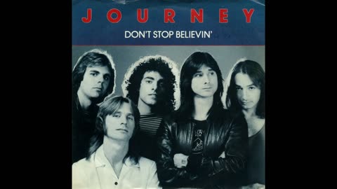 Journey - Don't Stop Believin