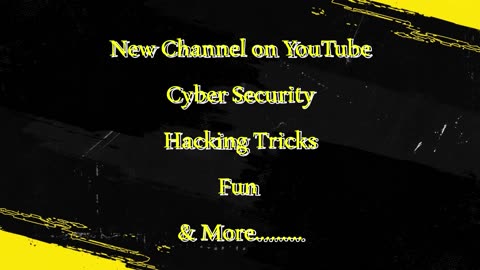 New Channel on YouTube cyber security and hacking tricks