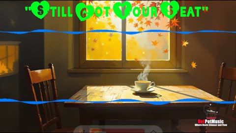 Still Got Your Seat (Pop/Slow)