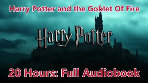 Harry Potter and the Goblet Of Fire Book 4 (Full Audiobook)
