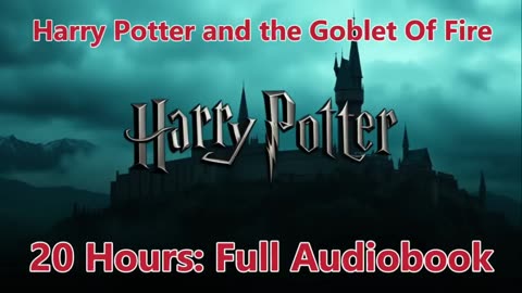 Harry Potter and the Goblet Of Fire Book 4 (Full Audiobook)