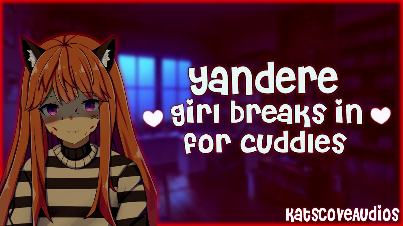 Personal Attention ASMR - Dominant Yandere breaks in for cuddles [Kisses] [whispers] [video archive]