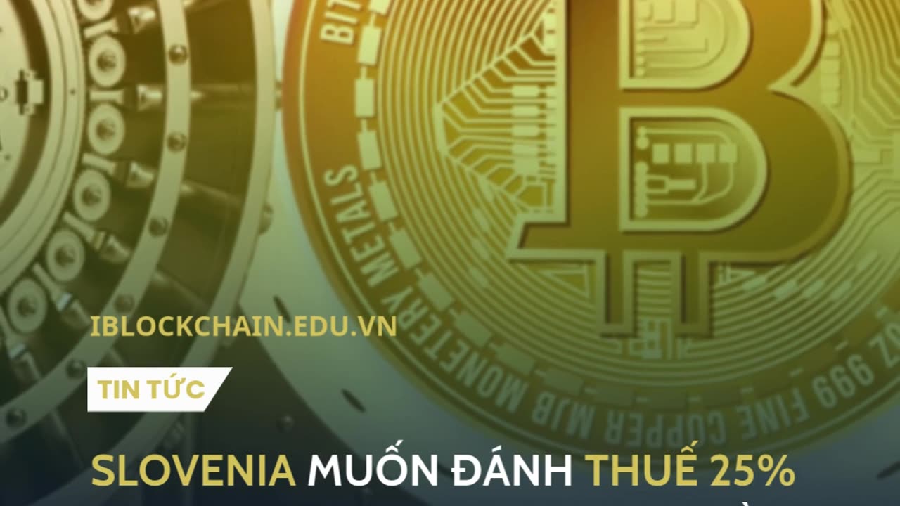 Slovenia muốn đánh thuế 25% lên giao dịch crypto, nhà đầu tư lo ngại dòng vốn tháo chạy