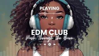Push Through the Burn Powerful EDM Club Anthem